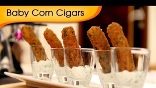 'Baby Corn Cigars Recipe - How To Make Crispy Baby Corn Cigars - Veg Starter - Ruchi - Rajshri Food'