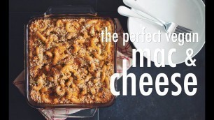 'the perfect vegan mac & cheese | hot for food'