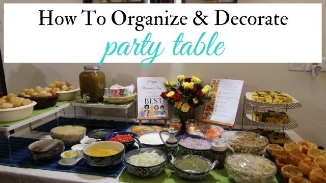 'Party Table Ideas - How To Organize & Decorate Party Table On A Budget'