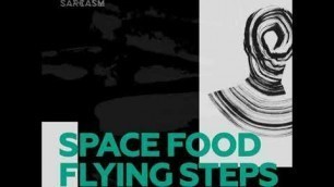 'Space Food - Azid Fields [Sarcasm Recordings]'