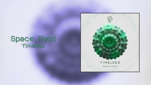'Space Food - Timeless (Original Mix) [Siona Records 2021]'