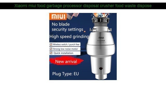 'Discount US $292.00 Xiaomi miui food garbage processor disposal crusher food waste disposer Stainle'