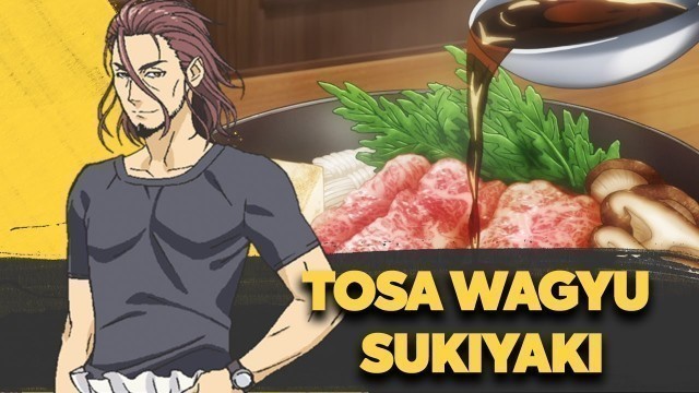 'Tosa Wagyu Sukiyaki by Jōichirō Saiba | Food Wars!: Shokugeki no Soma'