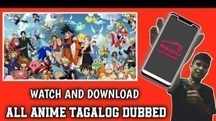 'Watch All Anime Tagalog Dubbed'