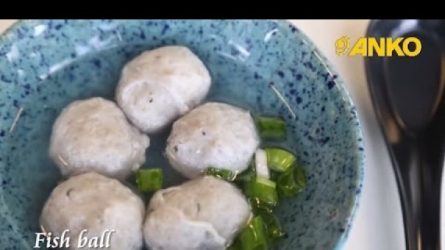 'How To Make Fish Ball By ANKO Fish Ball MAKER'