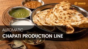 'ANKO Chapati Production Line'