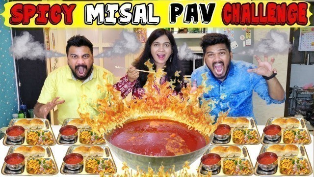 'WORLD\'S SPICIEST MISAL PAV EATING CHALLENGE Feat. MADHURAS RECIPE | SPICY FOOD CHALLENGE (Ep-180)'