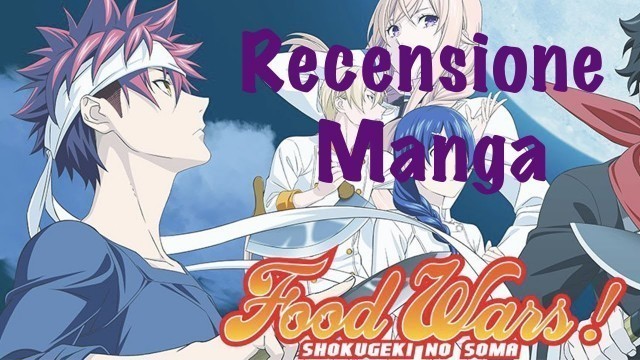 'Recensione Manga FOOD WARS'
