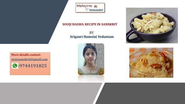 'Sooji Halwa Recipe in Sanskrit By Srigauri Hamsini Vedantam'