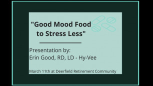 'Good Mood Food for Less Stress by Erin Good, RD at Deerfield'