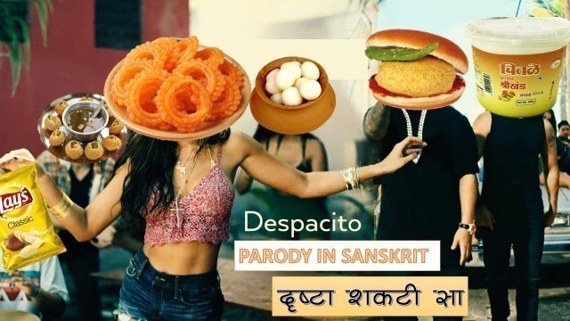 'despacito sanskrit parody'