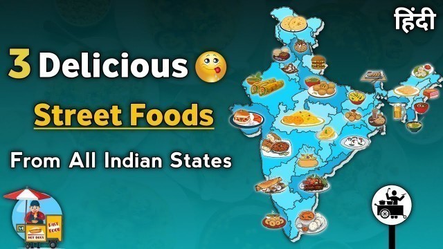 'Delicious Street Foods From All Indian States | Famous Foods From Every Indian States | Street Foods'