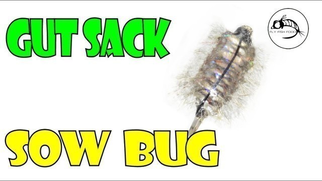'Gut Sack Sow Bug by Fly Fish Food'