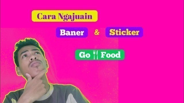 'Cara cepat ngajuain Stiker Dan Baner Di Go food'