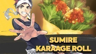 'Sumire Karaage Roll | Food Wars!: Shokugeki no Soma'