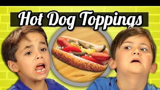 'KIDS vs. FOOD #19 - HOT DOG TOPPINGS'