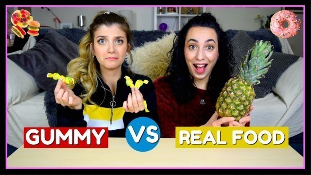 'Gummy vs Real Food #3 || fraoules22'