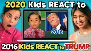 'Kids & Teens React To Kids React To Donald Trump (4 YEARS LATER)'