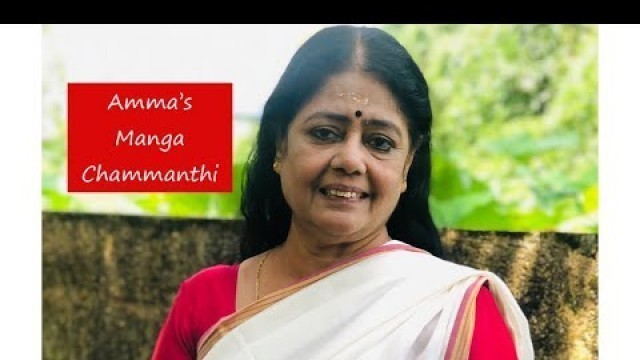 'Amma’s Manga Chammanthi'