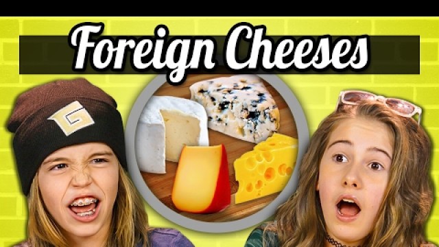 'KIDS EAT FOREIGN CHEESES! | Kids Vs. Food'