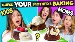 'Kids Try Guessing Their Mother’s Baking'