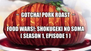 'MAKING  \"Gotcha! Pork Roast\" : Shokugeki No Soma: Food Wars!  ANIME ASMR (kind of)'