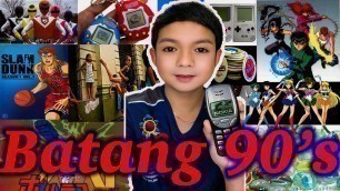 'BAKIT MASAYA MAGING BATANG 90\'s? Here\'s the reason why!'