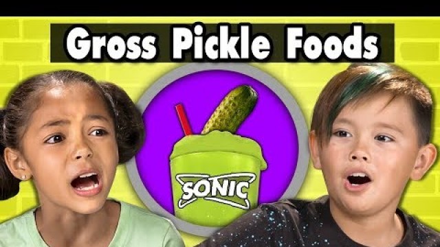 'KIDS TRY GROSS PICKLE FLAVORED FOODS! Kids Vs. Food'