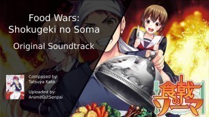 '【MIX】Food Wars: Shokugeki no Soma OST | Epic Anime Soundtracks'