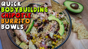 'Quick BODYBUILDING Chipotle Burrito Bowls Recipe'