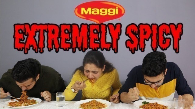 'EXTREMELY SPICY MAGGI CHALLENGE | SPICY FOOD CHALLENGE #FOODCHALLENGE'