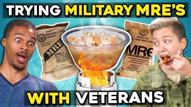 'Military Members Eat Military Meals (MREs) With Civilians | People Vs. Food'