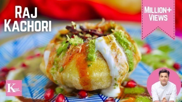 'Raj Kachori दिल्ली वाली | चटपटी राज कचौरी | Indian Street Food | Chaat Recipe | Kunal Kapur Recipes'