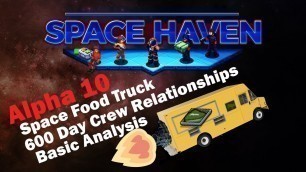 'Crew Relations Analysis: Space Haven Alpha 10 Space Food Truck Ship'