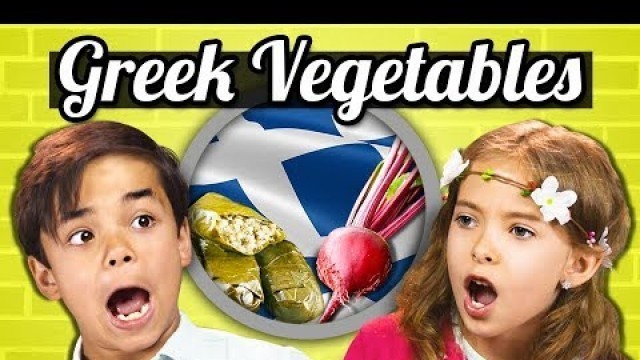 'KIDS EAT GREEK VEGETABLES! | Kids Vs. Food'