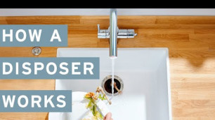 'How an InSinkErator Food Waste Disposer Works'