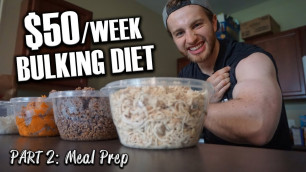 'BULKING ON $50 A WEEK | Budget Bodybuilding - Part 2: Meal Prep'