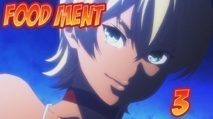 'Food MENT - Episode 3 (Shokugeki no Soma Abridged)'