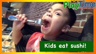 'Kids react to sushi at a Japanese restaurant! (PlayTime with Jacob and Daniel)'