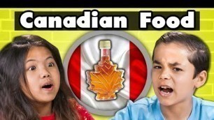 'KIDS EAT CANADIAN FOOD | Kids Vs. Food'