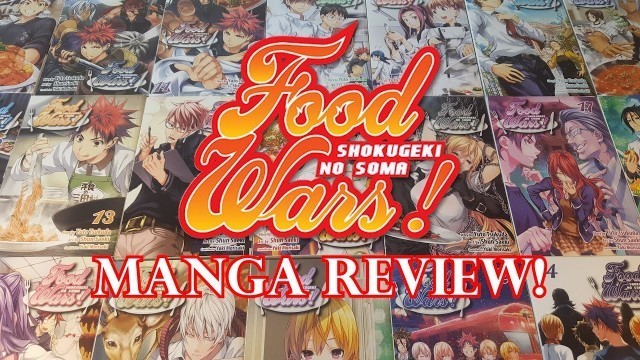 'FOOD WARS MANGA REVIEW! VOLUMES 1-24!'