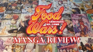 'FOOD WARS MANGA REVIEW! VOLUMES 1-24!'