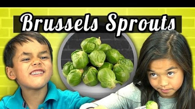 'KIDS vs. FOOD #4 - BRUSSELS SPROUTS'