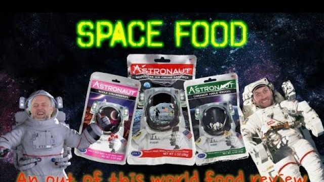 'SPACE FOOD! Tasting Astronaut Food. Freeze Dried Snacks. Cosmonaut Food Review'