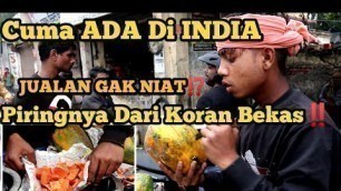 'MASALA PEPAYA‼️ BUMBUNYA SEPERTI BAU KENTUT⁉️ INDIAN STREET FOOD || KEHIDUPAN DI INDIA'