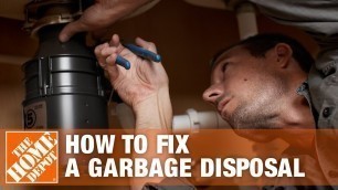 'How to Fix a Garbage Disposal | The Home Depot'