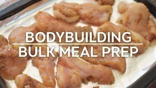 'Bodybuilding Meal Prep - Cooking In Bulk'