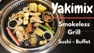 'Yakimix - Eat All You Can Sushi and Smokeless Grill - Alabang Town Center'