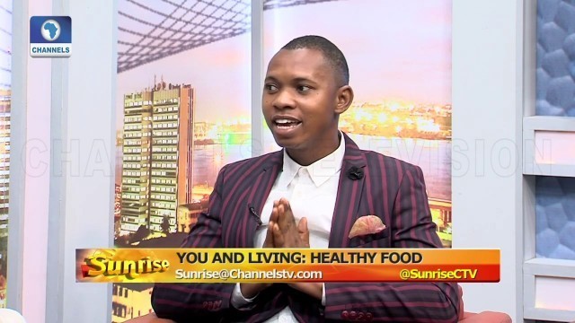 'Sack Your Doctor (Karis Olamodi) - Choosing, Preparing & Preserving Healthy Foods on Channels TV'
