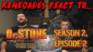 'Renegades React to... Dr. Stone - Season 2, Episode 2 (Eng Dub)'